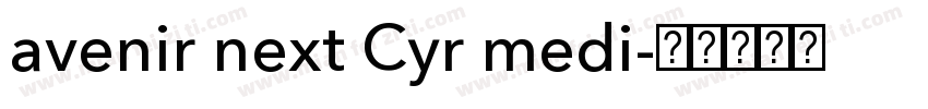 avenir next Cyr medi字体转换